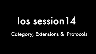 Learn IOS Tutorial 14 - Categories, Extensions & Protocols