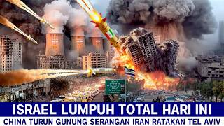 10 MENIT YANG LALU, CHINA TURUN TANGAN SERANGAN TERBARU IRAN LUMPUHKAN TEL AVIV