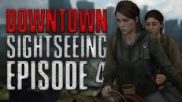 Down for trouble in Downtown | The Last of Us Part II Episode 4