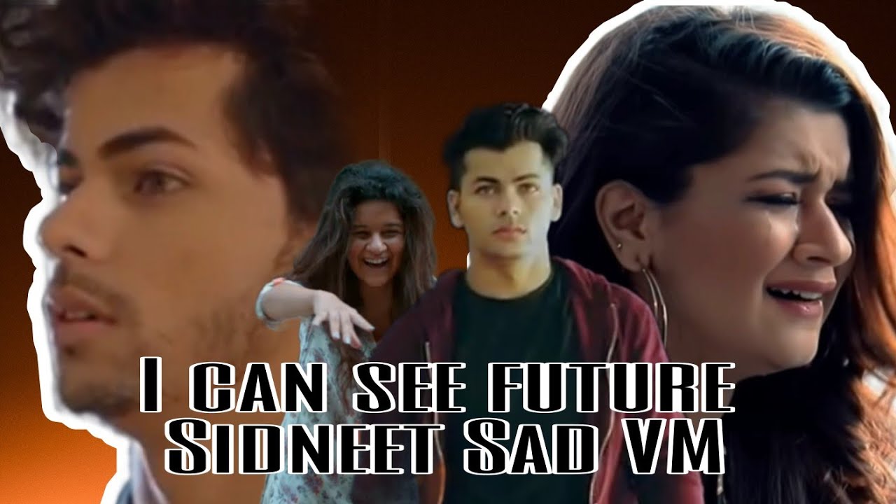 Sidneet story VM I can see future | Sidneet Sad VM | Sidashneet | Filhaal 2 Sidneet VM