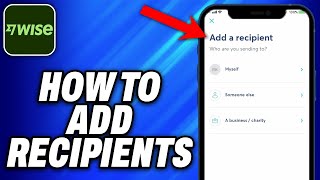 How To Add Recipients on Wise - Easy Fix screenshot 3