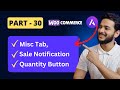 30. Explore Misc tab, Sale notification, Modern Field, Quantity button, inside Astra pro