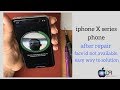 Iphone x series phone after repair face id not available easy way to solution