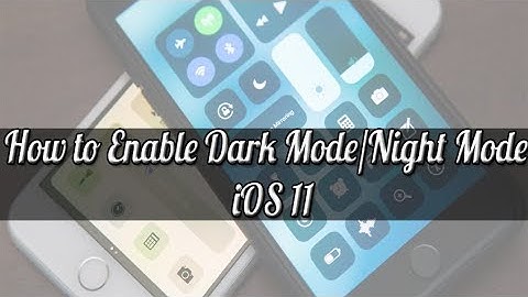 How to Enable Dark Mode/Night Mode iOS 11 ( iPhone, iPad )