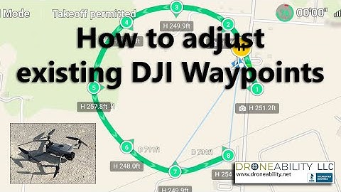 How to adjust existing DJI Waypoints