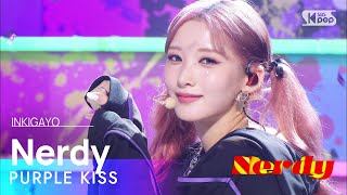 PURPLE KISS(퍼플키스) - Nerdy @인기가요 inkigayo 20220731