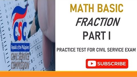 Civil Service Exam Practice Test - Math Fraction Part I