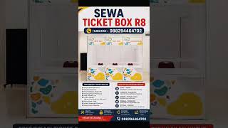 SEWA TICKET BOX R8,HUBUNGI 088294464702