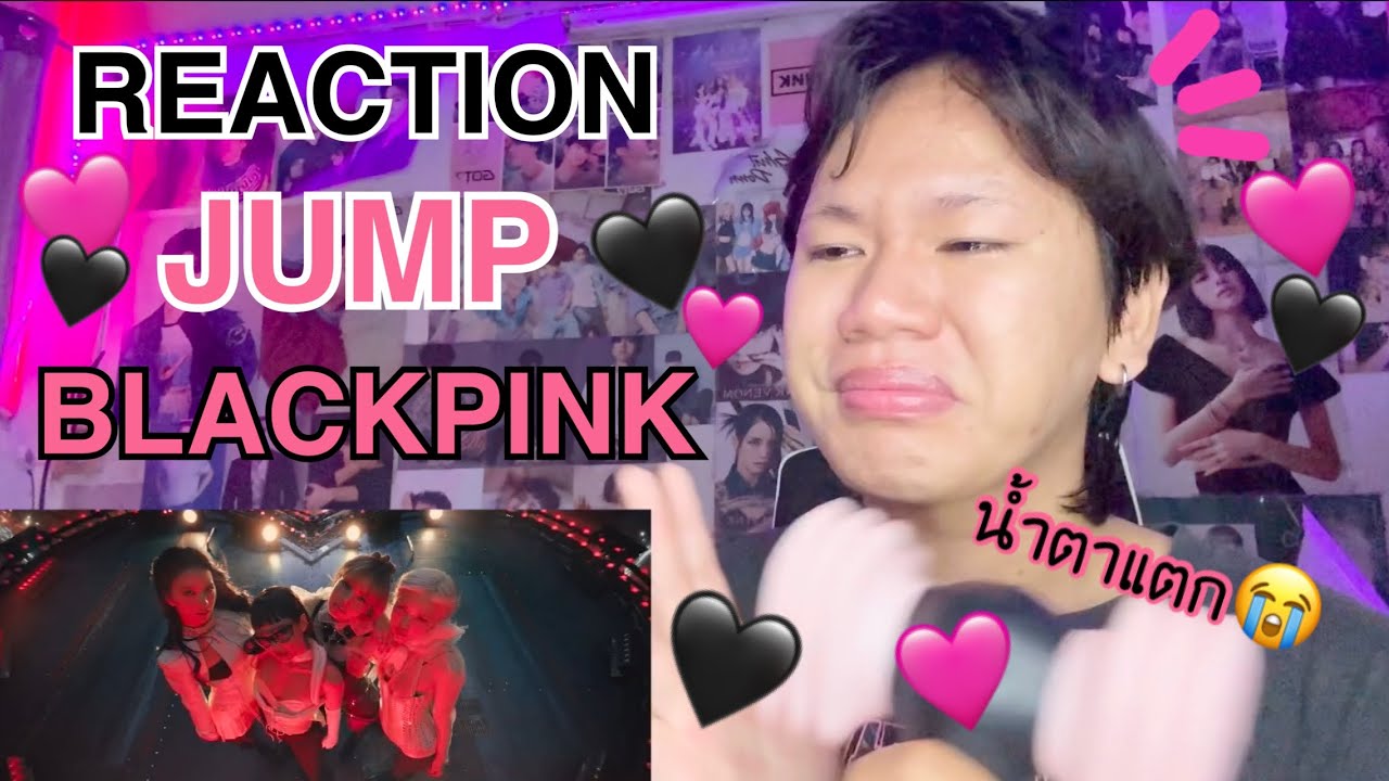 REACTION🖤🩷  BALCKPINK - ‘뛰어(JUMP)’ M/V ตัวแม่กลับมาละ! น้ำตาแตก🥹 | Jamemie James