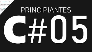 C# Principiantes | #5 - Selección condicional: If, else, else if, ifs anidados.