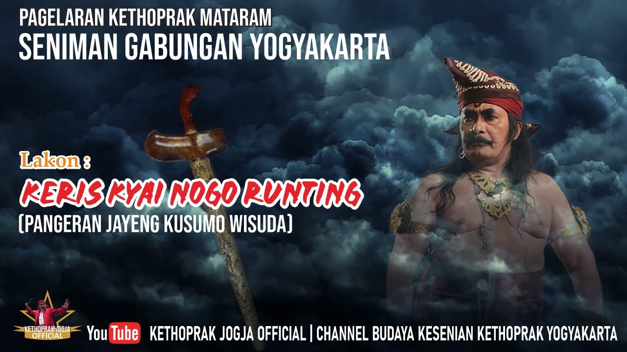 PAGELARAN KETHOPRAK MATARAM YOGYAKARTA | Lakon - Keris Kyai Nogo Runting (Jayeng Kusuma Wisuda)
