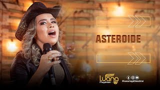 Luana Magalhães - ASTEROIDE - EP 2019 #luanamagalhaes #asteroide