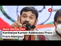 Bharat Jodo Nyay Yatra LIVE: Kanhaiya Kumar Addresses Press From Manipur | Congress