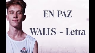 EN PAZ - WALLS || LETRA                    #ENPAZWALLSLETRA chords