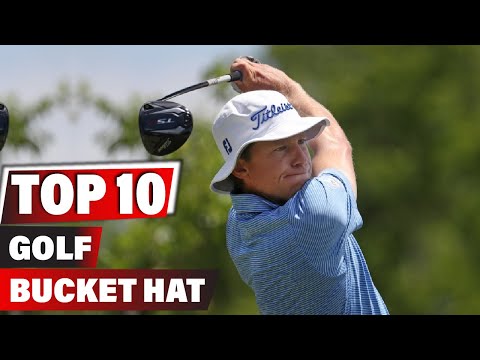 Best Golf Bucket Hat In 2023 - Top 10 New Golf Bucket Hats Review