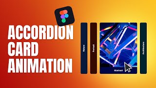 Create ACCORDION Card Animation In Figma | Figma Tutorial