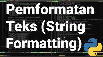[Pythonic 28] Mengenal Format Teks (String Formatting) pada Bahasa Pemrograman Python