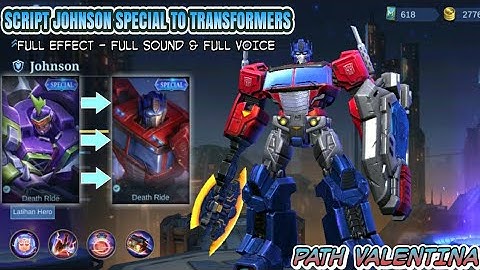Script Skin Johnson Special To Transformers Full Effect + Full Sound_No Password - New Path || MLBB