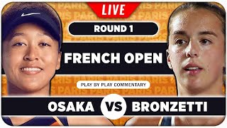 OSAKA vs BRONZETTI • French Open 2024 • LIVE Tennis Play-by-Play Stream