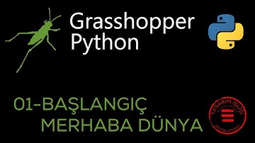 Grasshopper Python(GhPython)-Başlangıç_Merhaba Dünya