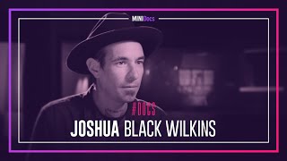 JOSHUA BLACK WILKINS | DOCS