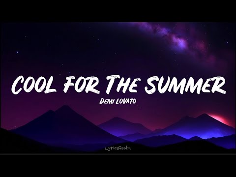 Cool For The Summer Demi Lovato