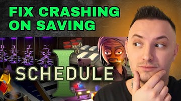 Schedule 1 Crashing on save (QUICK FIX)