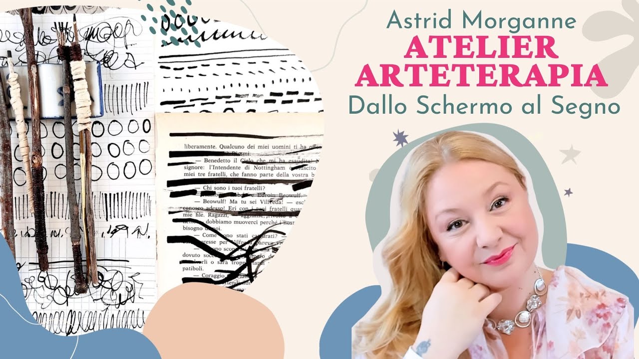 Summit di Arteterapia e Counseling Evolution Accademia® - Laboratorio con Astrid Morganne