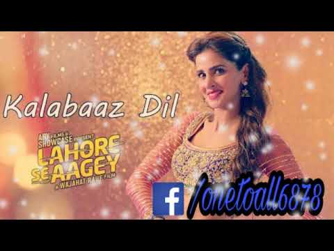 Kalabaaz Dil Full Video Song Lahore Se Aagey Pakistani Movie 2016