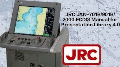 ECDIS JRC JAN-701B |JRC JAN-901B |Presentation Library 4.0 |Date Dependent view | ECDIS Tutorial -1