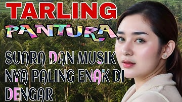 TARLING PANTURA || SUARA DAN MUSIK NYA PALING ENAK DI DENGAR