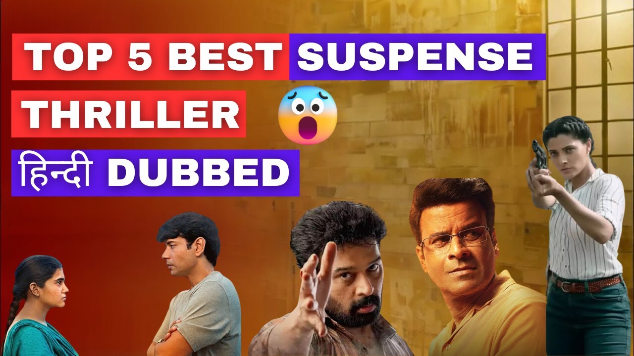 Top 5 Best South Suspense Movies Dubbed In Hindi Action Packed top-5-best-south-suspense-movies-dubbed-in-hindi-action-packed