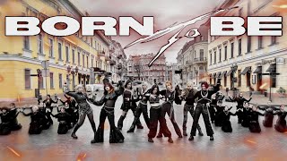 [KPOP IN PUBLIC, UKRAINE] ITZY'있지'- 'BORN TO BE' dance cover by DESS
