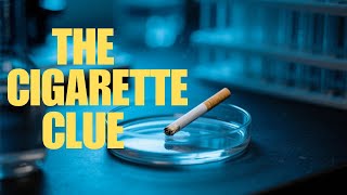 The Cigarette Butt That Broke The Case