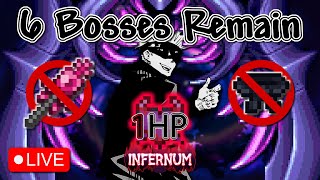 🔴LIVE - 1 HP Infernum but we gettin' dogged (41/47 Bosses)