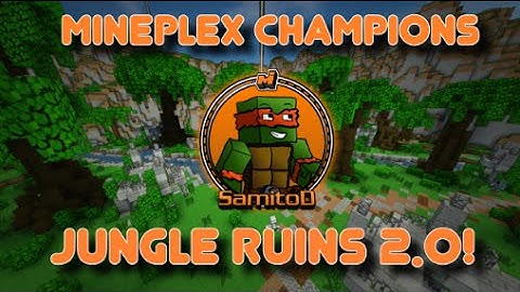 Mineplex Champions: Jungle Ruins 2.0 Update!