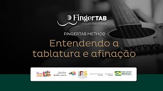 [ 1 ] Entendendo a Tablatura e Afinação [FingerTAB Method]
