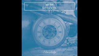Iza Bel - So Good (Nu Ground Foundation Gotan Flavour Dub) - SNIPPET