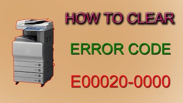 How to clear error code E00020-0000