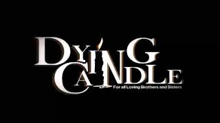 Dying Candle Promotional Song