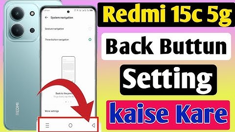 Redmi 15c 5g back button setting | Redmi 15c me back button kaise lagaye setting
