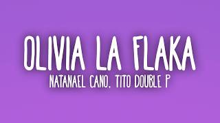 Natanael Cano x Tito Double P x Victor Mendivil x Ovi - OLIVIA LA FLAKA (Letra/Lyrics)