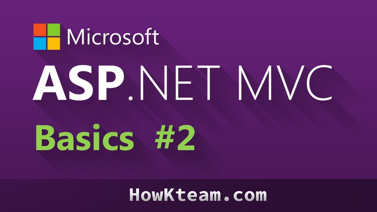 สอน mvc  Update  [Khóa học lập trình ASP.Net MVC 5 cơ bản] - Bài 2: Tạo website đầu tiên | HowKteam