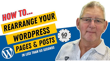 How To Rearrange or Reorder Your Pages & Posts in Wordpress