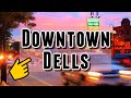 Wisconsin Dells 2021 - Downtown Walking Tour