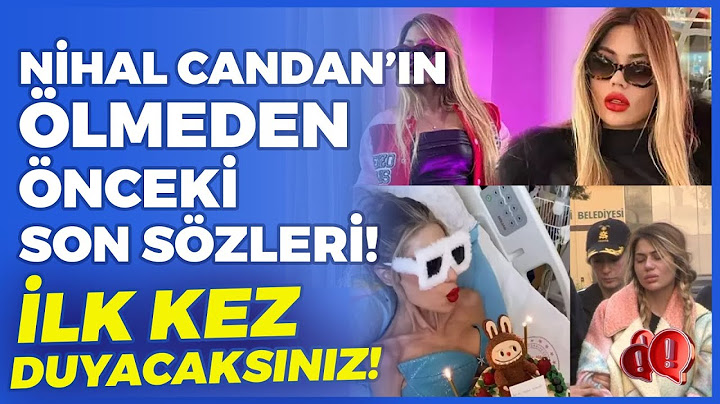 Nihal Candan'ın Ölmeden Önceki Son Sözleri! İLK KEZ DUYACAKSINIZ! Anoreksiya ve Cezaevi Süreci