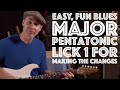 This Simple Major Pentatonic Lick Will Help You Make The Changes | Guitar Lesson Tutorial