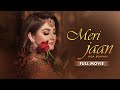 Meri Jaan Full Film Hiba Bukhari And Agha Ali Pakistani Drama C3B1O