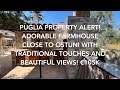 Puglia property alert adorable farmhouse close to ostuni with traditional touches and views 105k