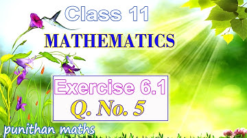 Ex 6.1-5 Class 11 Mathematics